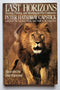 Last Horizons: Hunting, Fishing, and Shooting on Five Continents