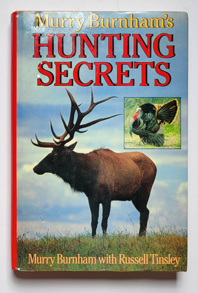 Murry Burnham’s Hunting Secrets