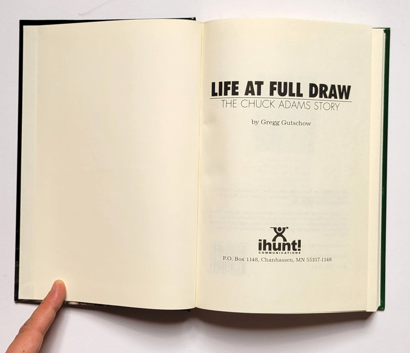 Life at Full Draw: The Chuck Adams Story