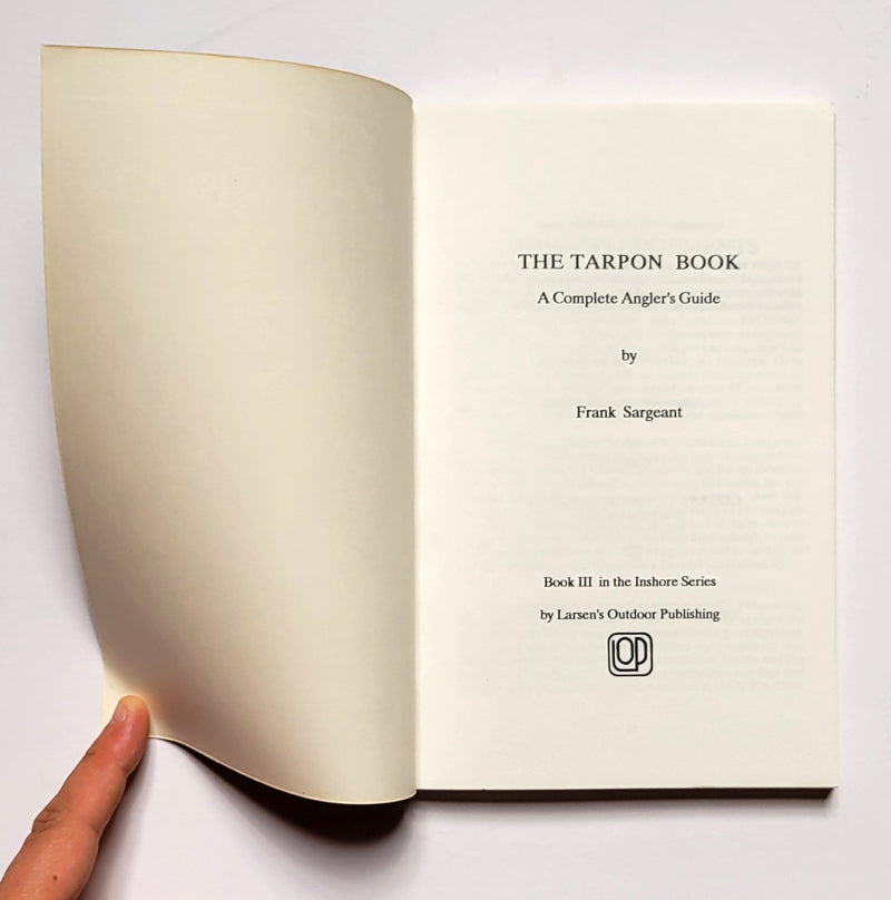 The Tarpon Book: A Complete Angler’s Guide