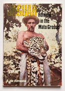 Jaguar Hunting in the Mato Grosso