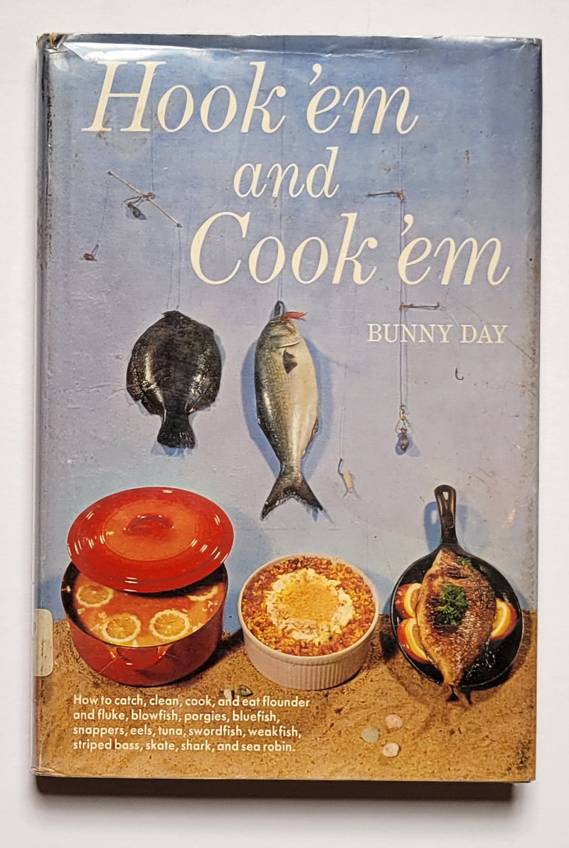 Hook ‘em and Cook ‘em