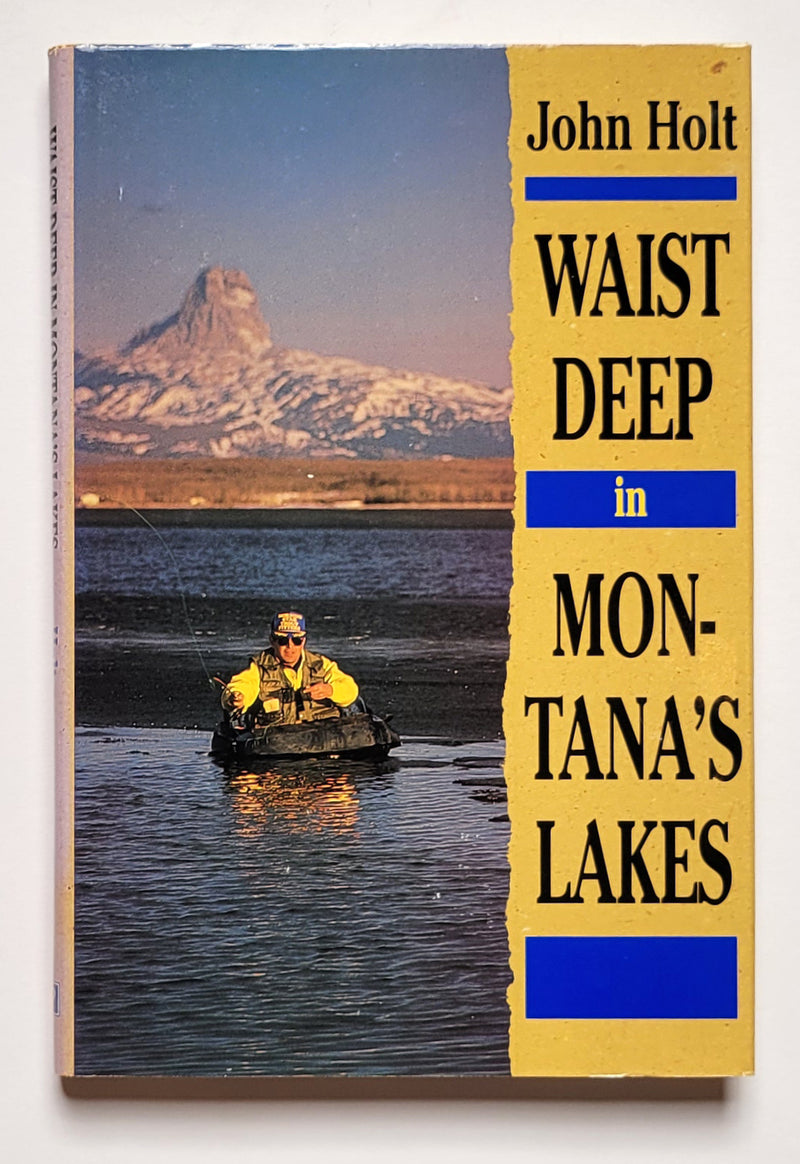 Waist Deep in Montana’s Lakes