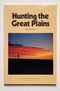 Hunting the Great Plains
