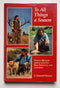 To All Things A Season: Twelve Months Afield with Fly Rod, Shotgun, and Longbow