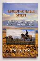 Unquenchable Spirit: Twenty-five Years in Pursuit of Paradise