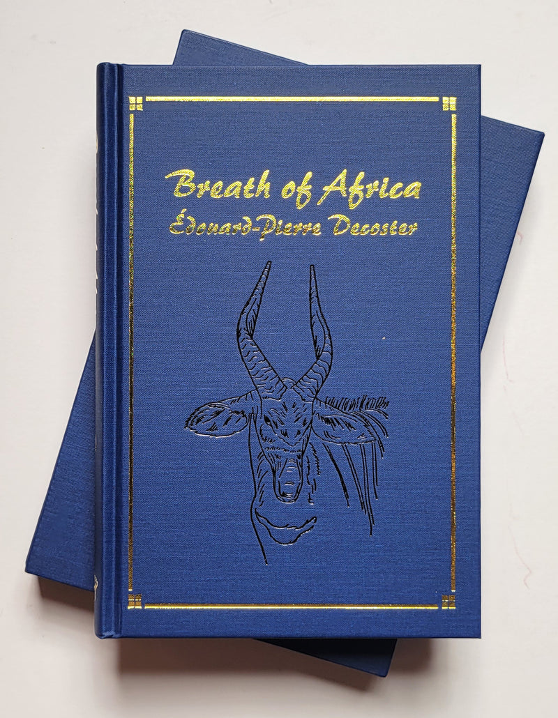 Breath of Africa: Beyond the Hunt—Chronicles of a Big-Game Hunter