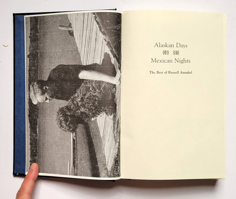Alaskan Days, Mexican Nights: The Best of Russell Annabel