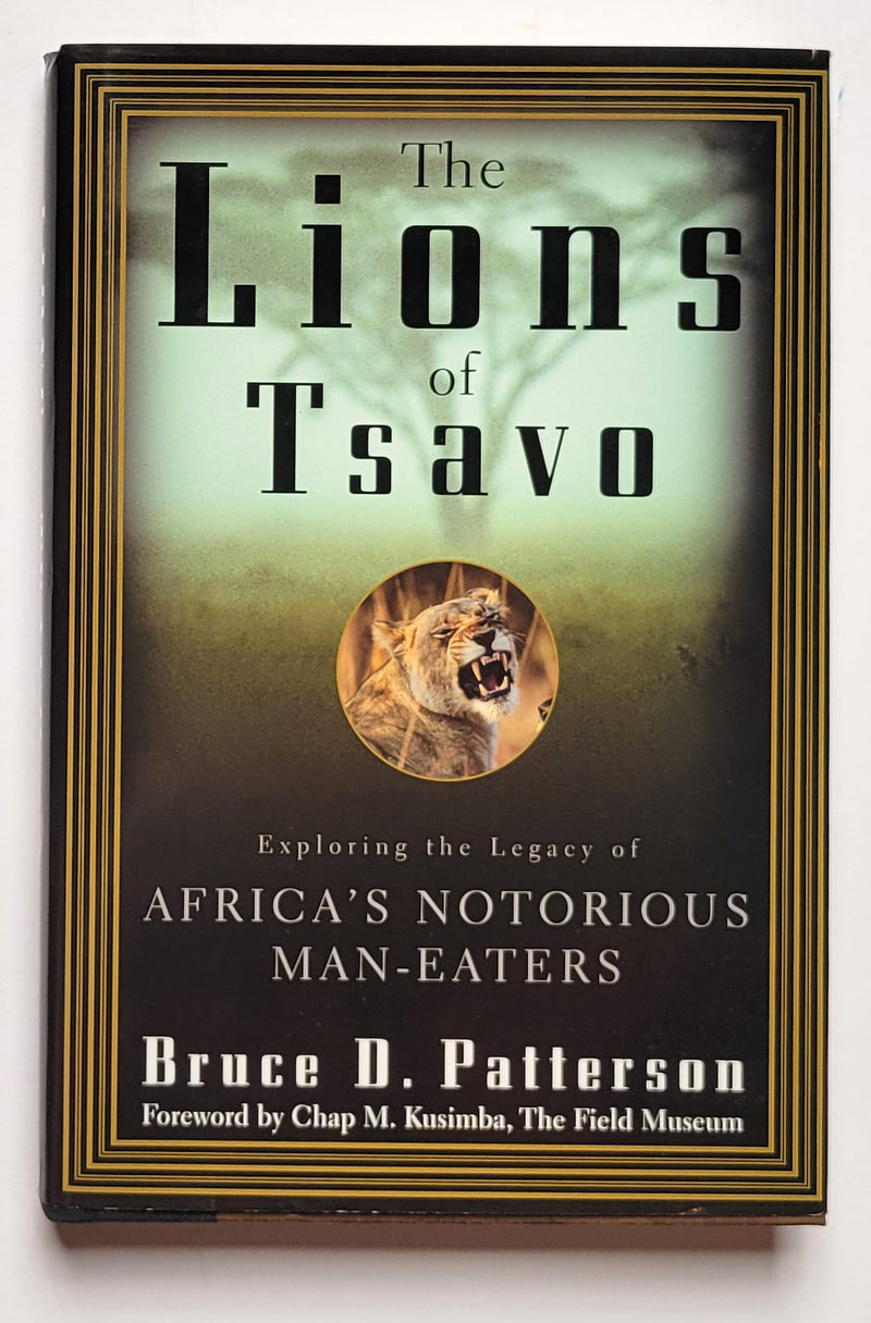 The Lions of Tsavo: Exploring the Legacy of Africa’s Notorious Man-Eaters