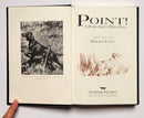 Point! A Book About Bird Dogs