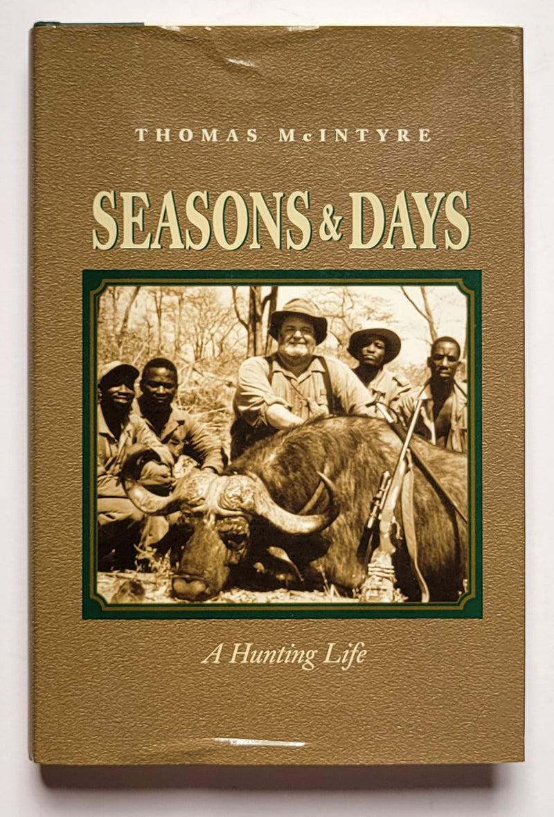 Seasons & Days: A Hunting Life
