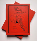 Heat, Thirst & Ivory