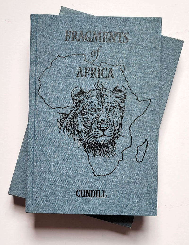 Fragments of Africa: Vignettes from a Hunter’s Life,1939-1998