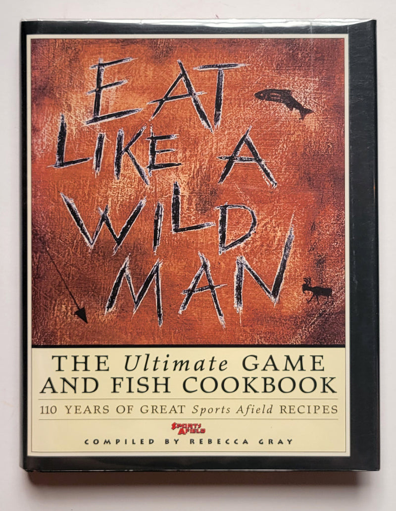 Eat Like a Wild Man