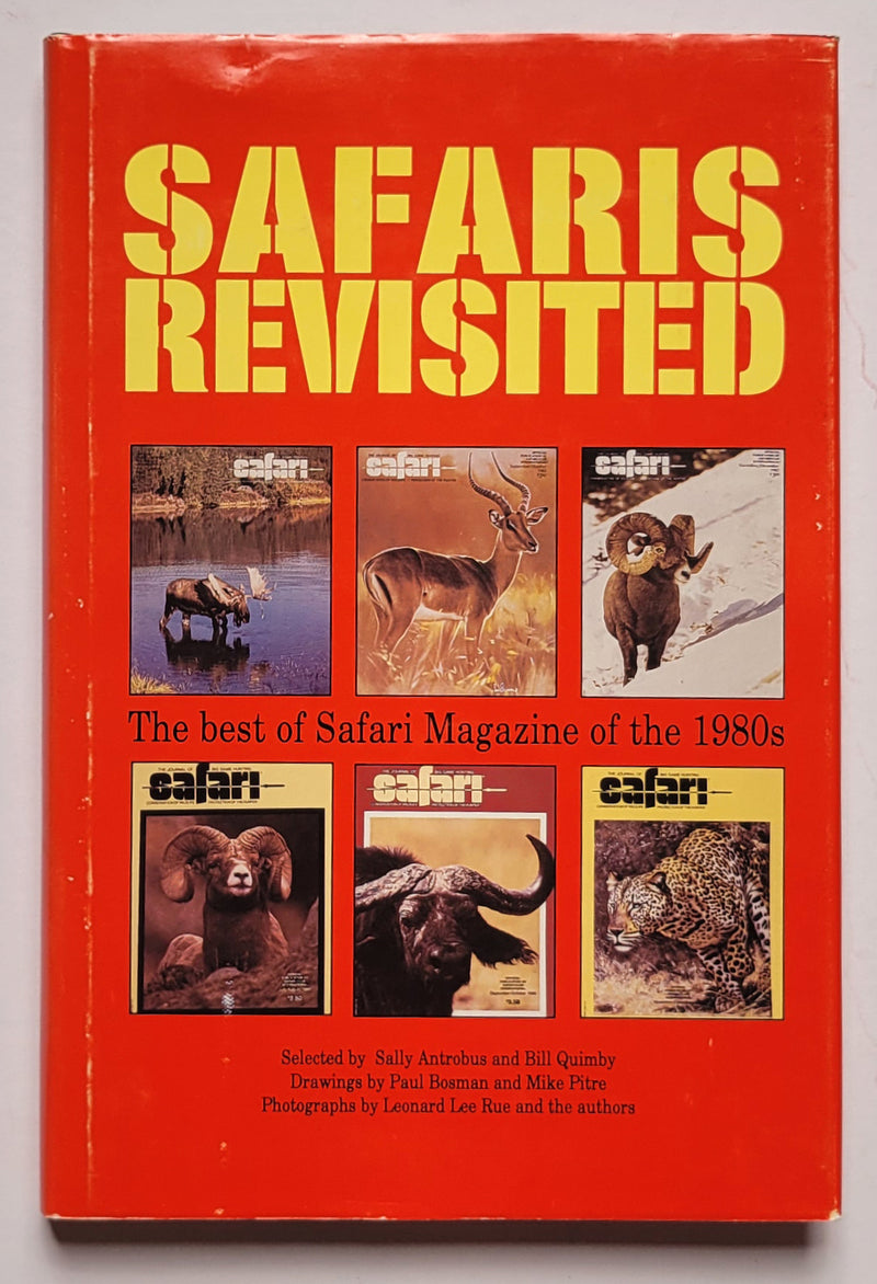 Safaris Revisited: The Best of safari Magazine of the 1980s