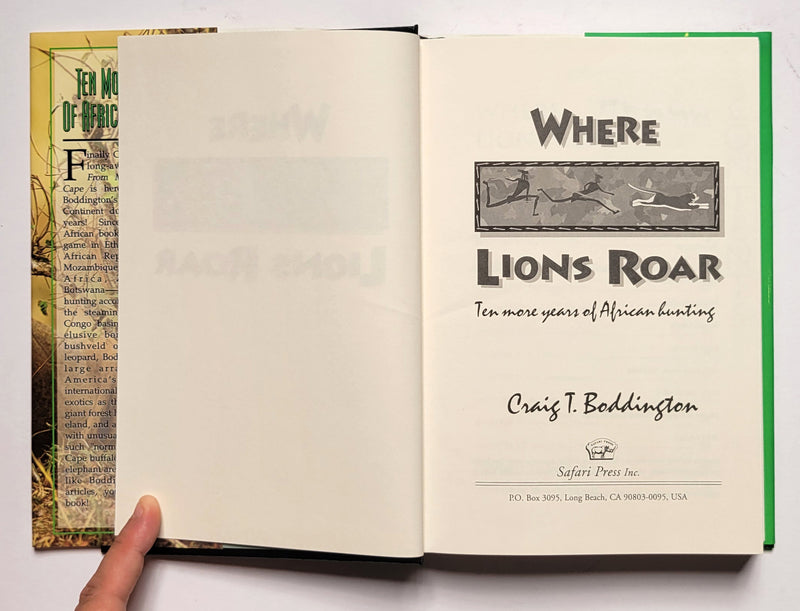 Where Lions Roar: Ten More Years of African Hunting