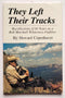 They Left Their Tracks: Recollections of 60 Years as a Bob Marshall Wilderness Outfitter