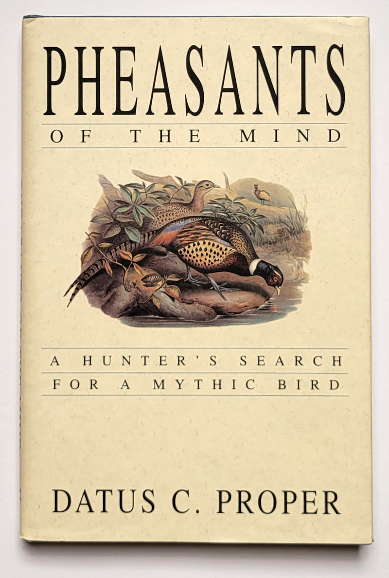 Pheasants of the Mind: A Hunter’s Search for a Mythic Bird