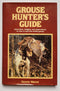 Grouse Hunter’s Guide