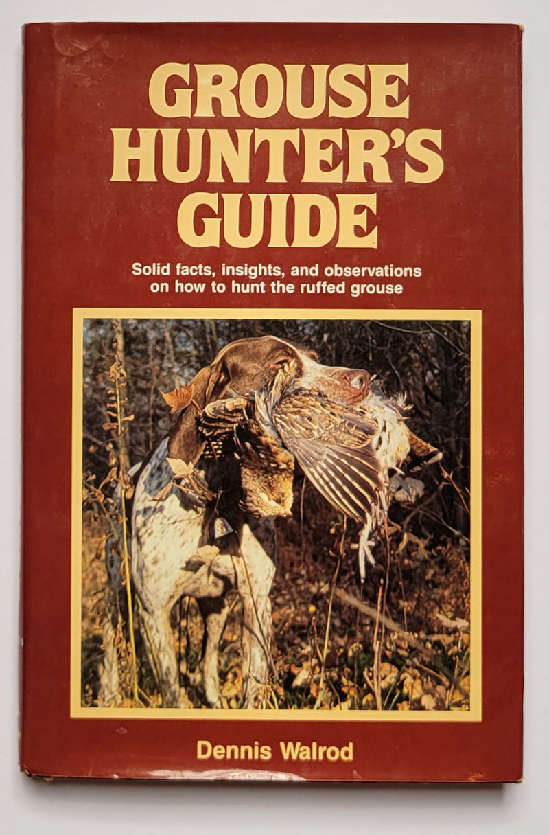 Grouse Hunter’s Guide
