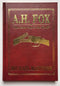 A. H. Fox: “The Finest Gun in the World.”