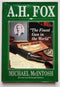 A. H. Fox: “The Finest Gun in the World.”