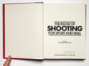 The Book of Shooting for Sport and Skill