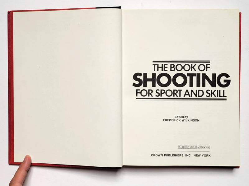 The Book of Shooting for Sport and Skill