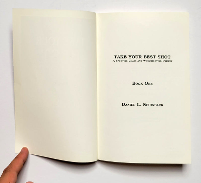 Take Your Best Shot: A Sporting Clays and Wingshooting Primer Book One