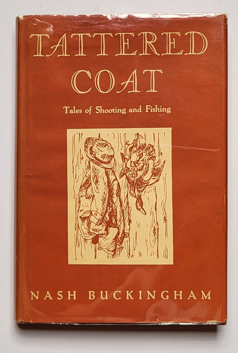 Tattered Coat: Tales of Shooting and Fishing
