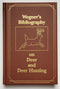 Wegner’s Bibliography on Deer and Deer Hunting