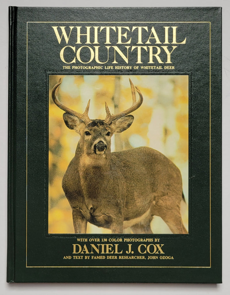 Whitetail Country: The Photographic Life History of Whitetail Deer
