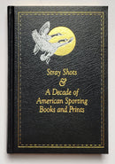 Stray Shots and A Decade of American Sporting Books and Print