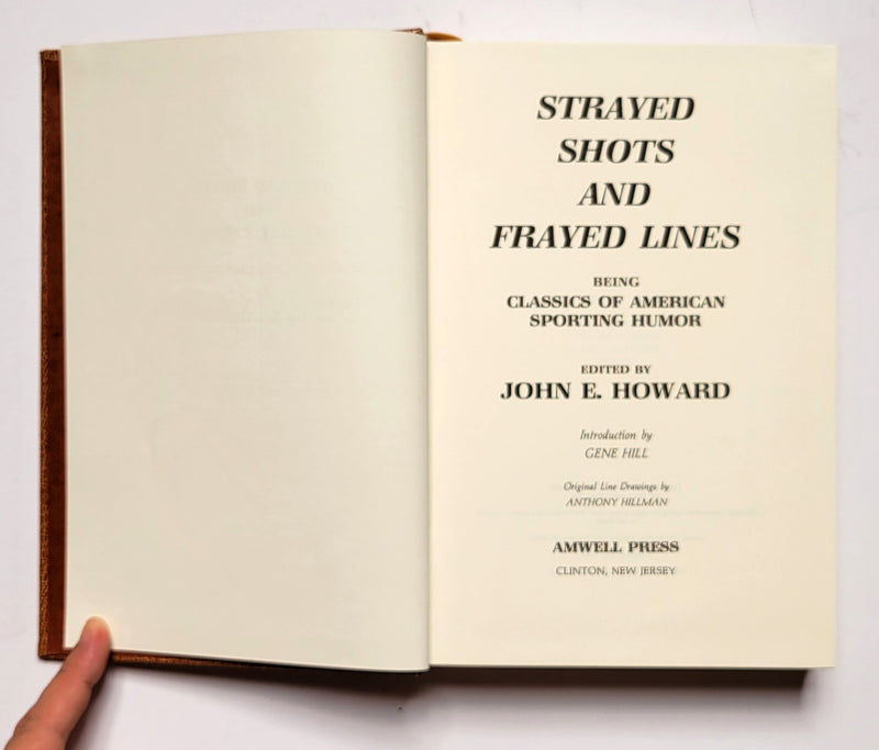 Strayed Shots and Frayed Lines: Being Classics of American Sporting Humor