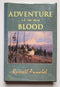 Adventure Is in My Blood