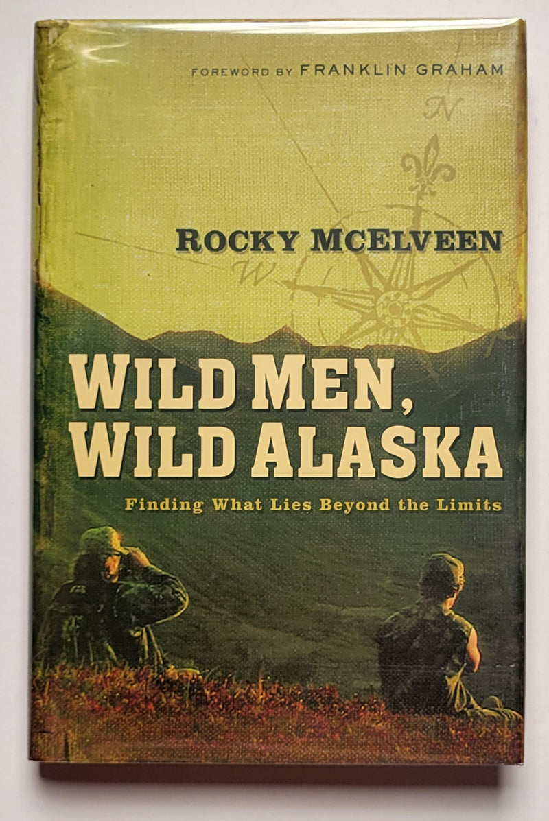 Wild Men, Wild Alaska: Finding What Lies Beyond the Limits