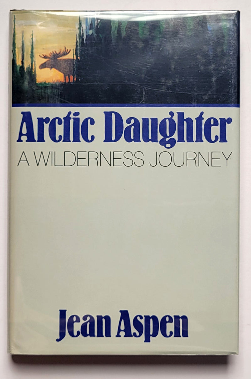 Arctic Daughter: A Wilderness Journey