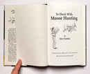 To Heck with Moose Hunting