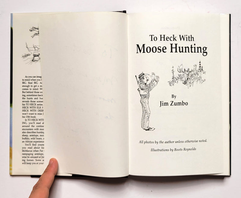 To Heck with Moose Hunting