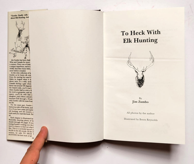 To Heck with Elk Hunting