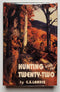 Hunting with the Twenty-Two