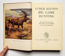 Elmer Keith’s Big Game Hunting