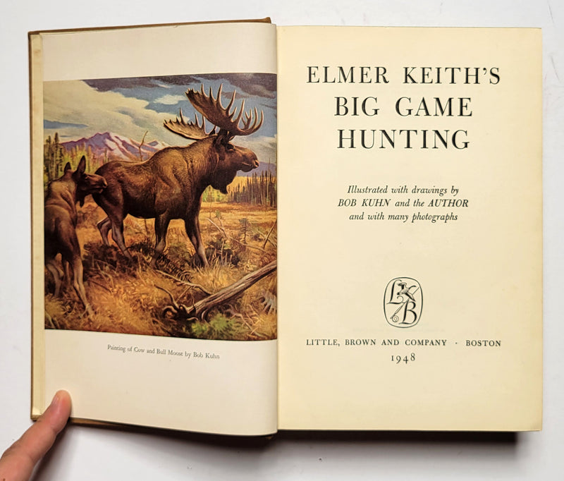 Elmer Keith’s Big Game Hunting