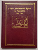 Four Centuries of Sport in America, 1490-1890