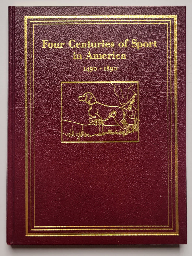 Four Centuries of Sport in America, 1490-1890