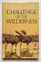 Challenge of the Wilderness