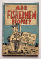 Are Fishermen People?