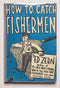 How to Catch Fishermen
