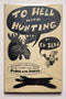 To Hell with Hunting
