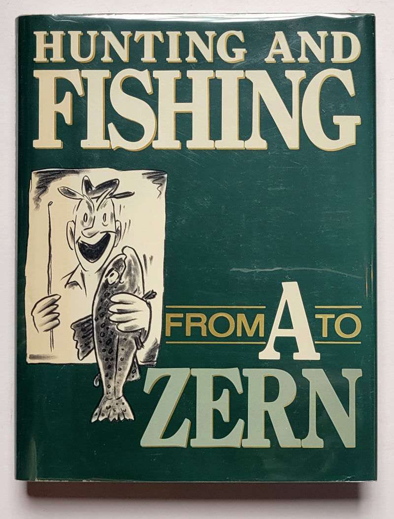 Hunting and Fishing from A to Zern